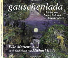 cd gauschenlada Elke von Zeetze  Michael Ende
